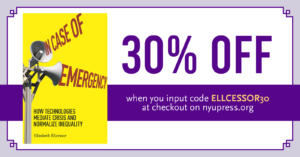 Discount code for nyupress.org: ELLCESSOR30